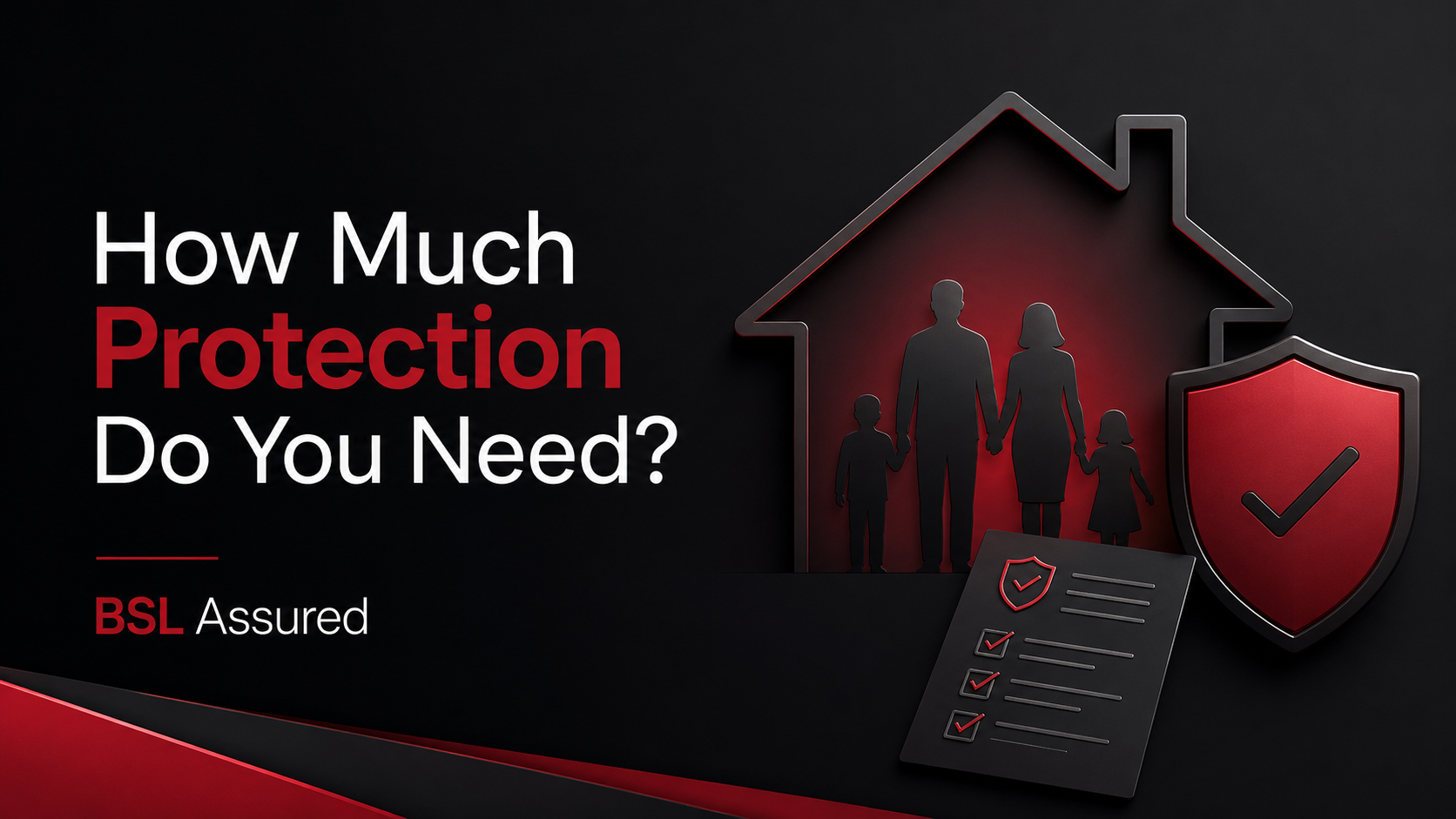 How Much Protection Insurance Do I Need Overall?
